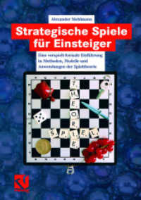 Strategische Spiele für Einsteiger : Eine verspielt-formale Einführung in Methoden, Modelle und Anwendungen der Spieltheorie