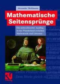 Mathematische Seitensprnge : Ein Unbeschwerter Ausflug in Das Wunderland Zwischen Mathematik Und Literatur