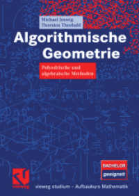 Algorithmische Geometrie : Polyedrische und algebraische Methoden. Bachelor geeignet! (Vieweg Studium, Aufbaukurs Mathematik) （2007. x, 265 S. X, 266 S. 24 cm）
