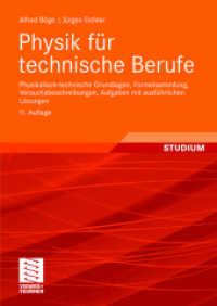 Physik für technische Berufe : Physikalisch-technische Grundlagen, Formelsammlung, Versuchsbeschreibungen, Aufgaben mit ausführlichen Lösungen （11TH）