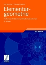 Elementargeometrie : Fachwissen für Studium und Mathematikunterricht （2., überarb. u. erw. Aufl. 2008. X, 220 S. m. 121 z. Tl. zweifarb）