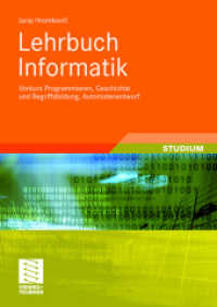 Lehrbuch Informatik : Vorkurs Programmieren, Geschichte und Begriffsbildung, Automatenentwurf (Studium) （2008. iv, 512 S. IV, 512 S. 199 Abb. 240 mm）