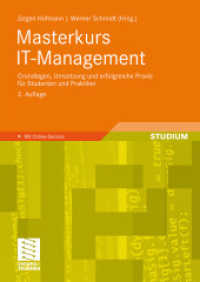 Masterkurs It-Management: Grundlagen, Umsetzung Und Erfolgreiche PRAXIS Für Studenten Und Praktiker （2ND）
