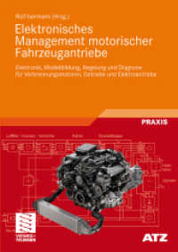 Elektronisches Management motorischer Fahrzeugantriebe : Elektronik, Modellbildung, Regelung und Diagnose für Verbrennungsmotoren, Getriebe und Elektroantriebe (Atz/mtz-fachbuch)
