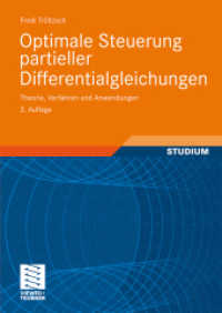 Optimale Steuerung partieller Differentialgleichungen : Theorie, Verfahren und Anwendungen (Studium) （2., überarb. Aufl. 2009. x, 311 S. X, 311 S. 12 Abb. 240 mm）