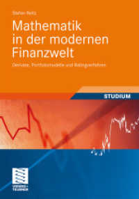 Mathematik in der modernen Finanzwelt : Derivate, Portfoliomodelle und Ratingverfahren (Studienbücher Wirtschaftsmathematik) （2010. x, 303 S. X, 303 S. 240 mm）