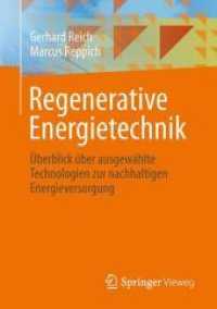 Regenerative Energietechnik : �berblick �ber Ausgew�hlte Technologien Zur Nachhaltigen Energieversorgung （2013）