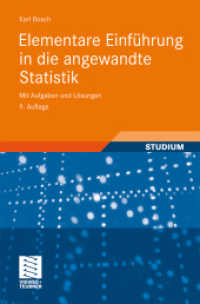 Elementare Einführung in die angewandte Statistik : Mit Aufgaben und Lösungen (Studium) （9. Aufl. 2010. viii, 325 S. VIII, 325 S. 0 mm）
