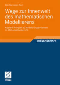 Wege zur Innenwelt des mathematischen Modellierens : Kognitive Analysen zu Modellierungsprozessen im Mathematikunterricht (Wissenschaft) （2010. xii, 187 S. XII, 187 S. 33 Abb. 21 cm）