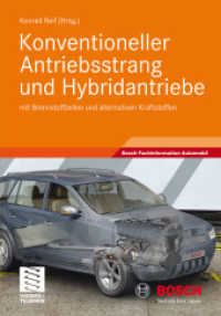 Konventioneller Antriebsstrang und Hybridantriebe : mit Brennstoffzellen und alternativen Kraftstoffen (Bosch Fachinformation Automobil) （2010. 213 S. 213 S. 247 Abb. 240 mm）