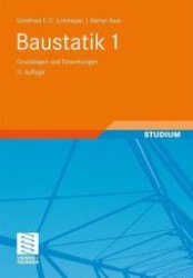 Baustatik. Tl.1 Grundlagen und Einwirkungen (Studium)