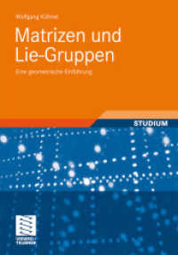 Matrizen und Lie-Gruppen : Eine geometrische Einführung （2011）
