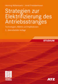Strategien zur Elektrifizierung des Antriebsstranges : Technologien, Märkte und Implikationen (ATZ/MTZ-Fachbuch) （2., überarb. Aufl. 2011. ix, 212 S. IX, 212 S. 205 Abb. 240 mm）