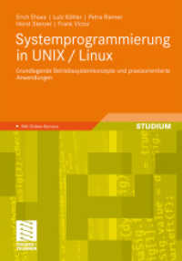 Systemprogrammierung in UNIX / Linux : Grundlegende Betriebssystemkonzepte und praxisorientierte Anwendungen