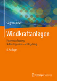 Windkraftanlagen : Systemauslegung， Netzintegration und Regelung