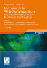 Mathematik für Wirtschaftsingenieure und naturwissenschaftlich-technische Studieng?e : Band 2 Analysis im IR^n, Lineare Algebra, Hilberträume, Fourieranalyse, Differentialgleichungen, Stochastik （2ND）