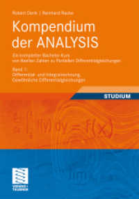 Kompendium der ANALYSIS - Ein kompletter Bachelor-Kurs von Reellen Zahlen zu Partiellen Differentialgleichungen Bd.1 : Band 1: Differential- und Integralrechnung, Gewöhnliche Differentialgleichungen （2011. xii, 317 S. XII, 317 S. 19 Abb. 240 mm）