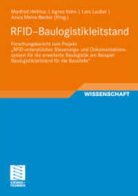 RFID-Baulogistikleitstand : Forschungsbericht zum Projekt "RFID-unterstütztes Steuerungs- und Dokumentationssystem für die erweiterte Baulogistik am Beispiel Baulogistikleitstand für die Baustelle" (Wissenschaft) （2011. xxi, 156 S. XXI, 156 S. 99 Abb. 210 mm）