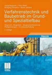 Verfahrenstechnik und Baubetrieb im Grund- und Spezialtiefbau : Baugrund - Baugruben - Baugrundverbesserung - Pfahlgründungen - Grundwasserhaltung （2ND）