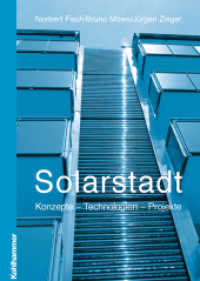 Solarstadt : Konzepte, Technologien, Projekte （2001. 244 S. 244 S. 30 cm）
