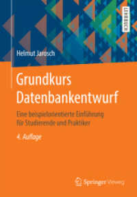 Grundkurs Datenbankentwurf : Eine beispielorientierte Einführung für Studierende und Praktiker （4TH）