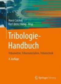 Tribologie-Handbuch : Tribometrie， Tribomaterialien， Tribotechnik