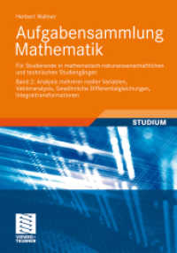 Aufgabensammlung Mathematik. Band 2: Analysis mehrerer reeller Variablen, Vektoranalysis, Gewöhnliche Differentialgleichungen, Integraltransformationen : Für Studierende in mathematisch-naturwissenschaftlichen und technischen Studiengä （2012）