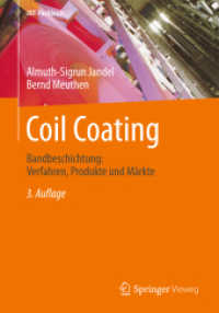 Coil Coating : Bandbeschichtung: Verfahren, Produkte und Märkte (JOT-Fachbuch) （3., überarb. u. aktualis. Aufl. 2013. xii, 357 S. XII, 357 S. 191）
