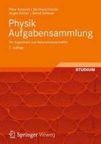 Physik Aufgabensammlung F�r Ingenieure Und Naturwissenschaftler : Mit Fragestellungen Aus Der Physikalischen Chemie Und Technik （2ND）