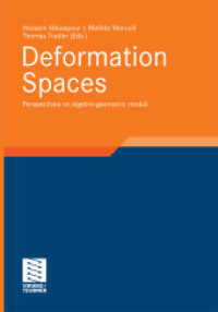 Deformation Spaces : Perspectives on algebro-geometric moduli (Aspects of Mathematics) （2010）