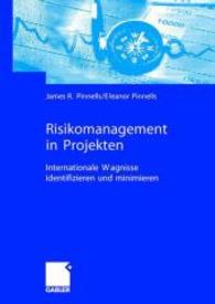 Risikomanagement in Projekten : Internationale Wagnisse identifizieren und minimieren