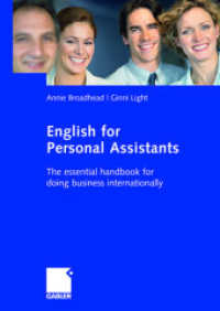 English for Personal Assistants : The Essential Handbook for Doing Business Internationally （2007. 223 S. 223 p. 240 mm）