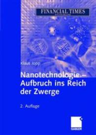 Nanotechnologie - Aufbruch ins Reich der Zwerge （2., überarb. Aufl. 2006. ix, 183 S. IX, 183 S. 244 mm）