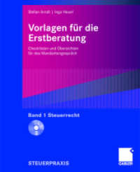 Vorlagen für die Erstberatung - Steuerrecht : Checklisten und Übersichten für das Mandantengespräch （2007）