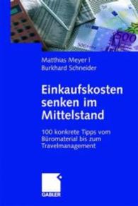 Einkaufskosten senken im Mittelstand : 100 konkrete Tipps vom Büromate