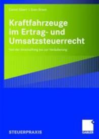 Kraftfahrzeuge im Ertrag- und Umsatzsteuerrecht : Von der Anschaffung bis zur Veräußerung (Steuerpraxis)