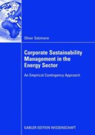 Corporate sustainability management in the energy sector : An empirical contigency approach. Diss. （2008. xx, 355 S. 57 Tabellen. 210 mm）