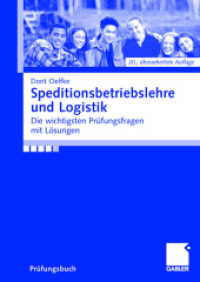 Speditionsbetriebslehre und Logistik : Die wichtigsten Prüfungsfragen mit Lösungen （20TH）