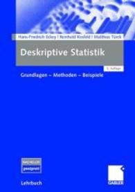 Deskriptive Statistik : Grundlagen - Methoden - Beispiele （5TH）