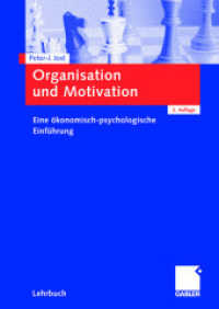 Organisation und Motivation : Eine ökonomisch-psychologische Einführung （2ND）