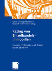 Rating von Einzelhandelsimmobilien : Qualität, Potenziale und Risiken sicher bewerten （2009. 579 S. 579 S. 244 mm）