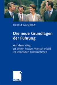 Die neuen Grundlagen der Führung : Auf dem Weg zu einem neuen Menschenbild im lernenden Unternehmen （2008）