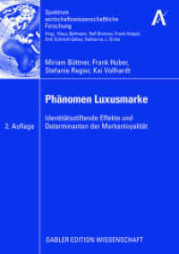 Phänomen Luxusmarke : Identitätsstiftende Effekte und Determinanten der Markenloyalität (Spektrum wirtschaftswissenschaftliche Forschung) （2ND）