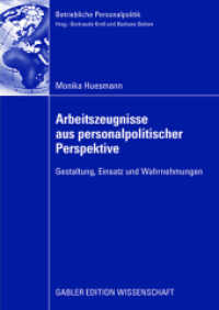 Arbeitszeugnisse aus personalpolitischer Perspektive : Gestaltung, Einsatz und Wahrnehmungen (Betriebliche Personalpolitik)