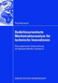 Bedürfnisorientierte Marktstrukturanalyse für technische Innovationen : Eine empirische Untersuchung am Beispiel Mobile Commerce