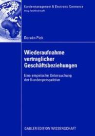 Wiederaufnahme vertraglicher Geschäftsbeziehungen : Eine empirische Untersuchung der Kundenperspektive (Kundenmanagement & Electronic Commerce)