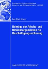Beitrage der arbeits- und betriebsorganisation zur beschaftigungssicherung (Schriftenreihe Der Hochschulgruppe Fr Arbeits- Und Betriebsorganisation)