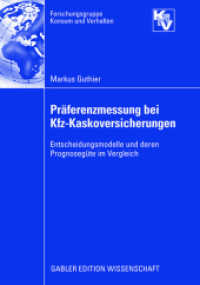 Präferenzmessung bei Kfz-Kaskoversicherungen : Entscheidungsmodelle und deren Prognosegüte im Vergleich (Forschungsgruppe Konsum und Verhalten)