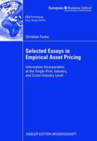 Selected Essays in Empirical Asset Pricing (ebs Forschung, Schriftenreihe der European Business School Schloss Reichartshausen Bd.69) （2008. xvii, 109 S. XVII, 128p. 235 mm）