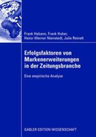 Erfolgsfaktoren von Markenerweiterungen in der Zeitungsbranche : Eine empirische Analyse